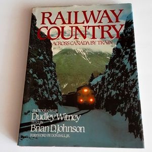 Railway Country Across Canada by Train Vintage Used Book 1985